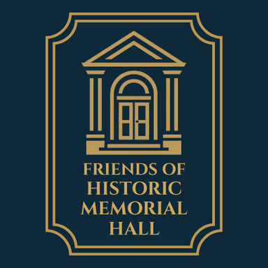 Friends of Historic Memorial Hall